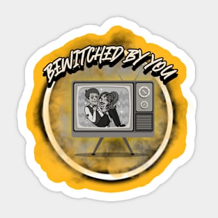 Bewitched By You Sticker